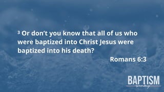 4 We were therefore buried with him
through baptism into death in order
that, just as Christ was raised from the
dead thro...