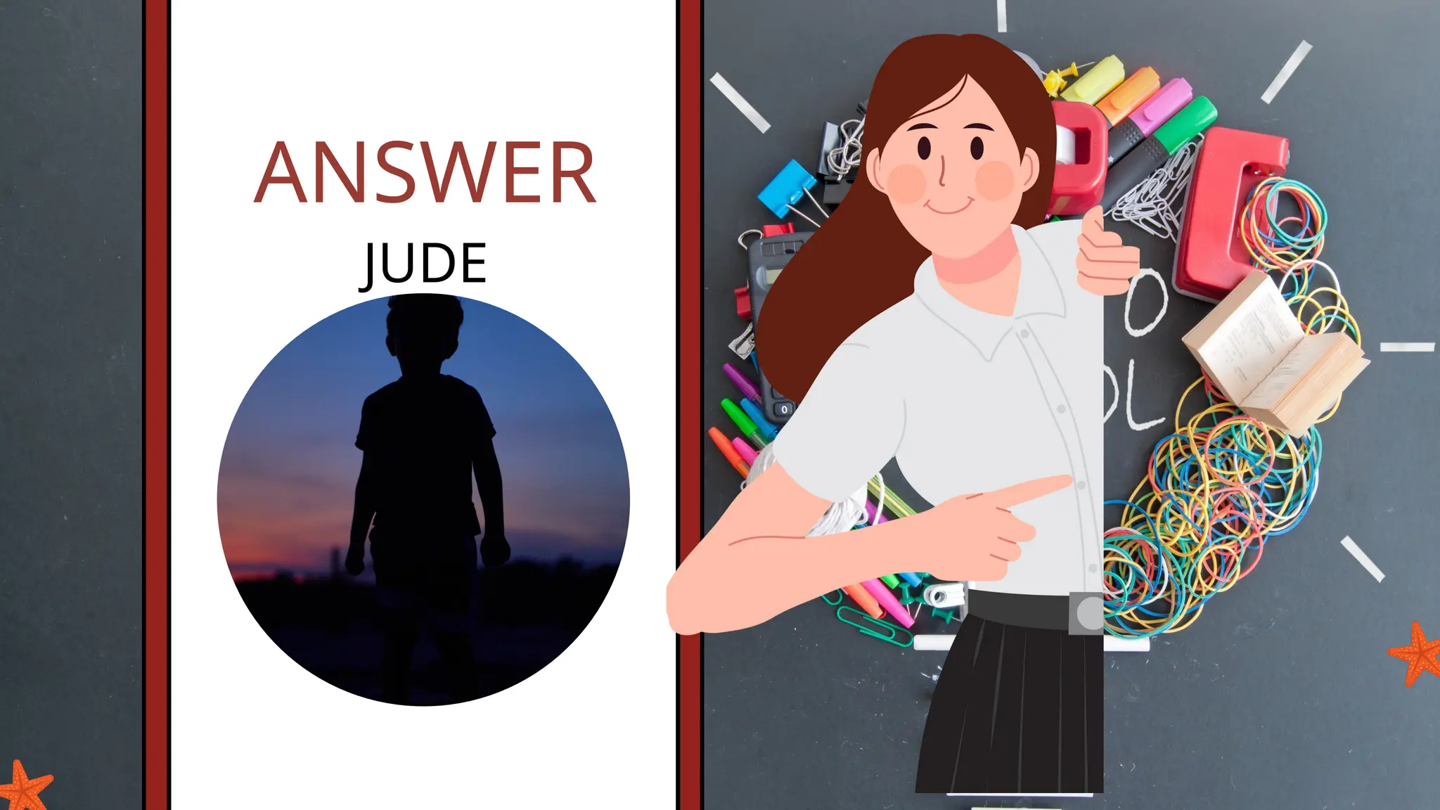ANSWER
JUDE
 