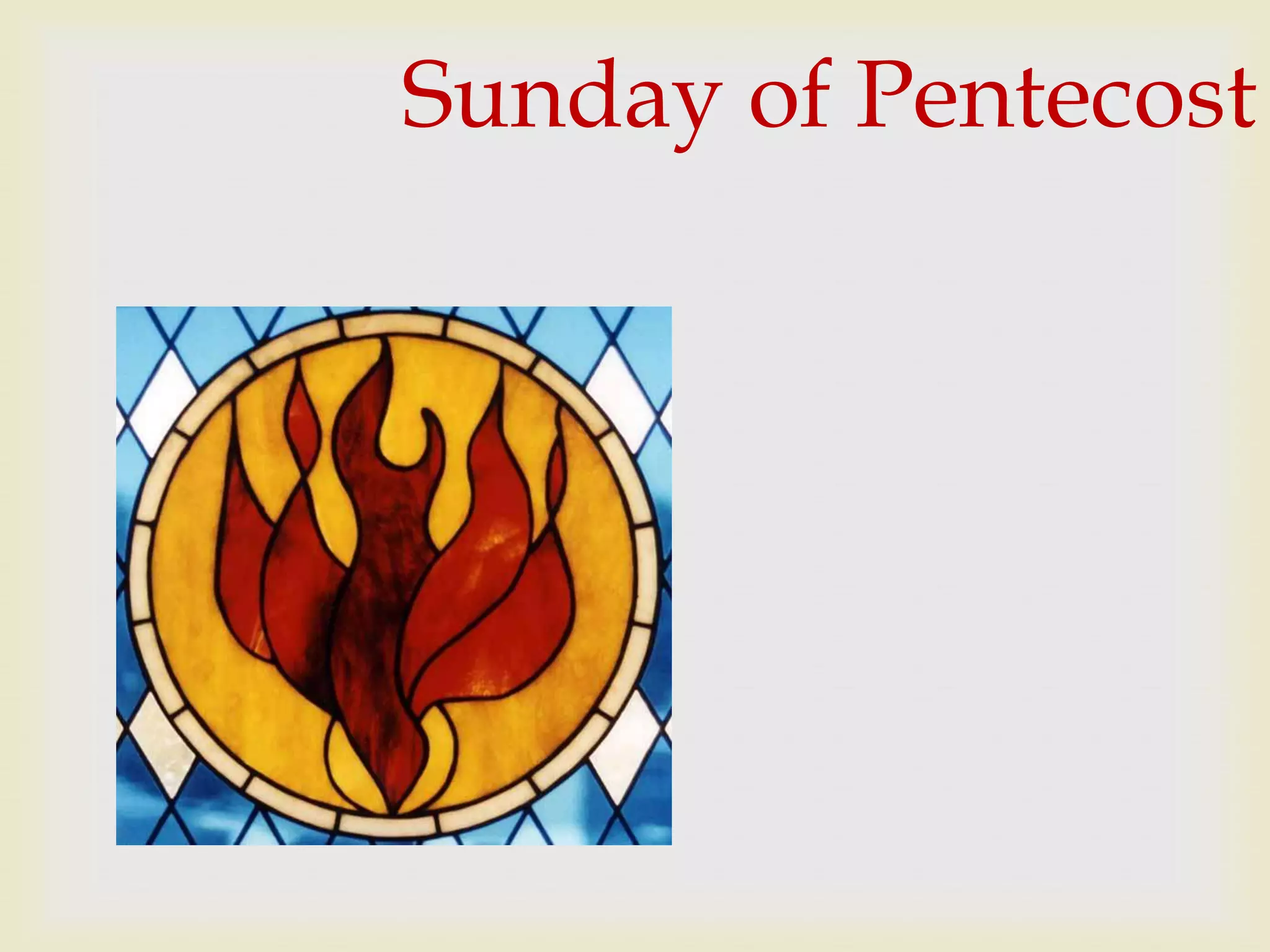 Sunday of Pentecost
 