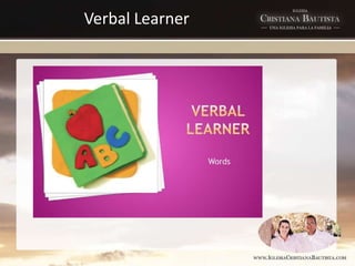 Verbal Learner
 