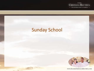 Sunday School
 