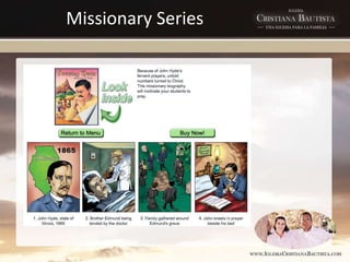 Missionary Series
 