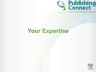 Your Expertise
 