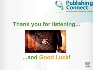 Thank you for listening...




   ...and Good Luck!
 