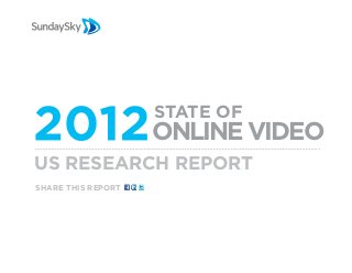 2012 Online Video   State of

US Research Report
share this report
 