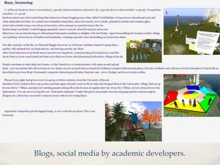 Blogs, social media by academic developers.
 