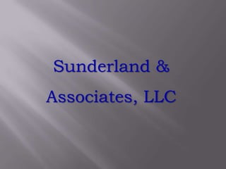 Sunderland & Associates, LLC 