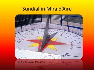 Sundial in Mira d’Aire
Fig. 2  Grutas de Mira d’Aire
 
