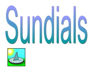 Sundials 