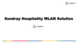 Sundray Hospitality WLAN Solution
 