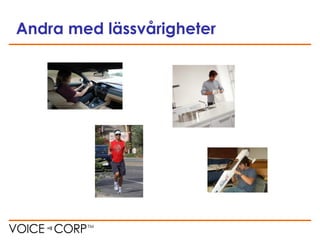 Andra med lässvårigheter
 