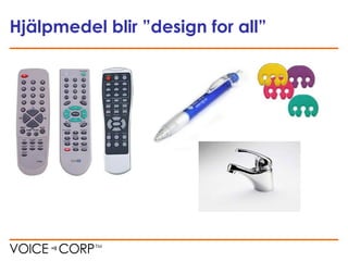 Hjälpmedel blir ”design for all”
 