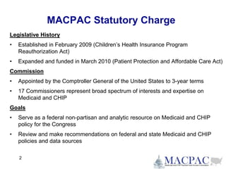 The Medicaid and CHIP Payment and Access Commission (MACPAC) | PPTX