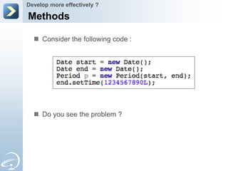 Develop more effectively ?

Methods

   Consider the following code :




   Do you see the problem ?
 