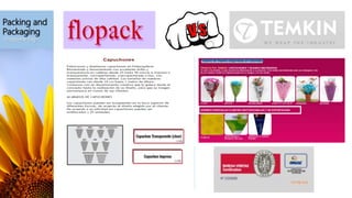 Packing and
Packaging
-Propylene Bag-
 