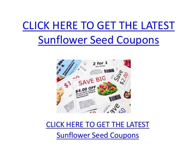 Sunflower Seed Coupons - Printable Sunflower Seed Coupons