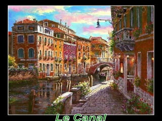 Le Canal 