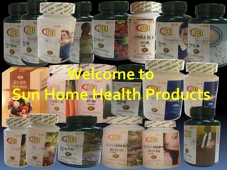 Welcome to
Sun Home Health Products
 