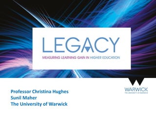 Professor Christina Hughes
Sunil Maher
The University of Warwick
 