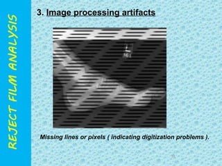 39 
3. Image processing artifacts 
Missing lines or pixels ( indicating digitization problems ). 
 