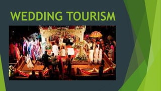 WEDDING TOURISM