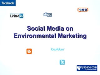 Social Media on Environmental Marketing 