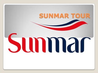 SUNMAR TOUR
 