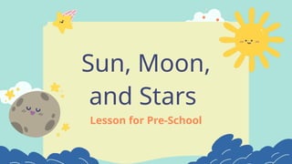 sun-moon-and-stars-lesson-for-pre-school-pptx