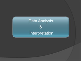 Data Analysis & Interpretation
