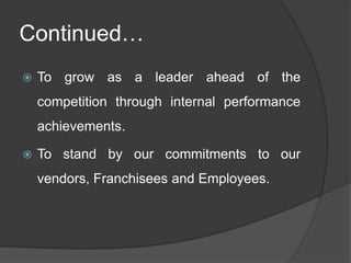 Mission & VisionMissionTheir goal is to achieve customer satisfaction through product excellence and to achieve growth objective through employee motivation and financial policies for investor satisfaction.VisionTo be pro-active in assessing customer needs and to deliver quality products.Annual Report : Nahar Group (2008-09)