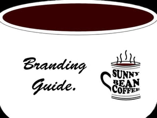 Branding 
Guide. 
 