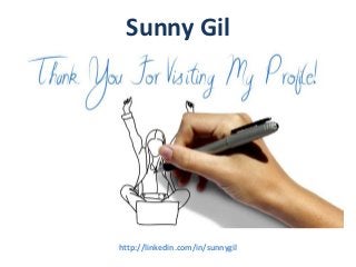 Sunny Gil




http://linkedin.com/in/sunnygil
 