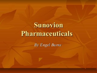 Sunovion
Pharmaceuticals
   By Engel Burns
 
