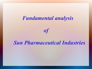 Fundamental analysis
of
Sun Pharmaceutical Industries
 