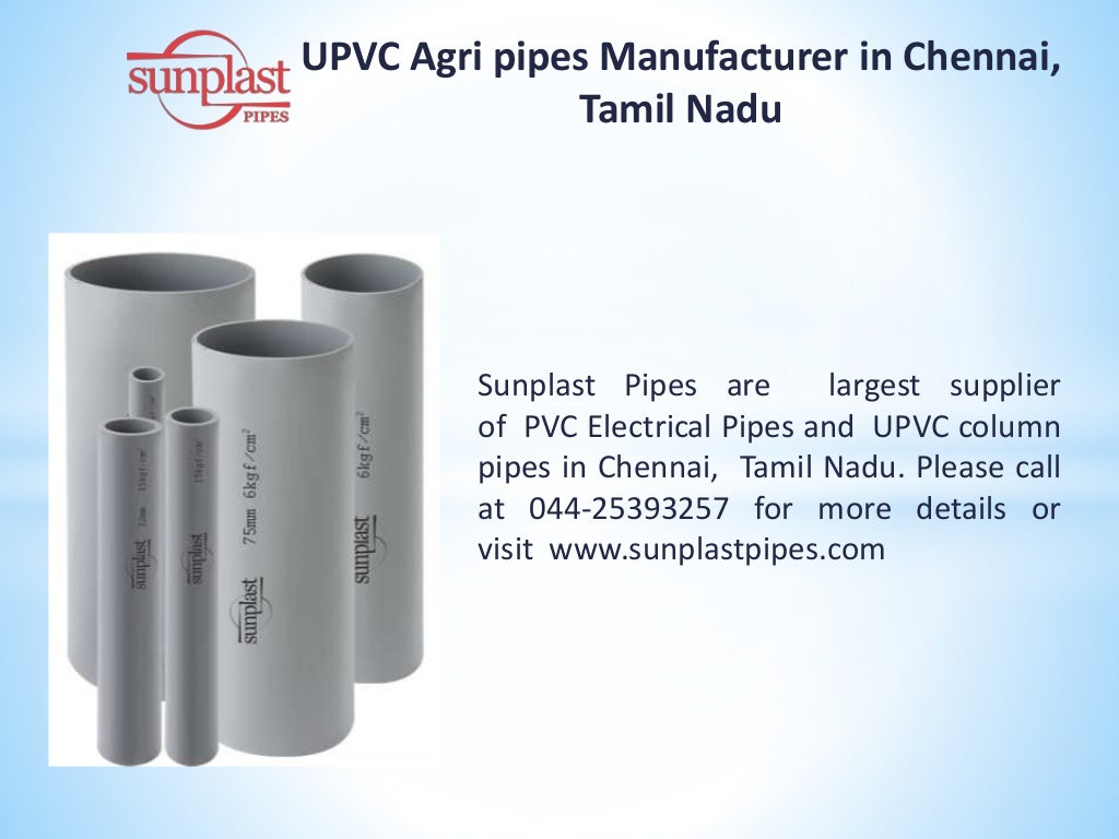 Sunplast Pipes, UPVC pipes and fittings in Chennai, UPVC agri pipes