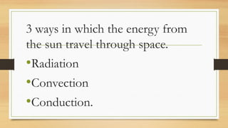 Sun Heat Transfer Example Understanding the Sun's Heat: Effects and Energy Transfer for Grade 7 ...