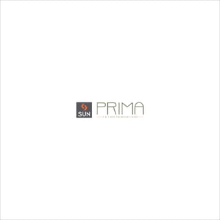 Sun Prima – A classy and premium living community for homebuyers
