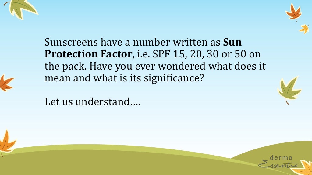 Sun Protection Factor and its Significance