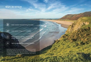 MAIN BUSINESS
06
Solar system integration and sales
R&D of aqueous battery manufacturing
energy storage integration and sales
Light storage intelligent energy solutions
Solar module manufacturing and sales
Sunrise has more than 100 core technology patents for its main business
and has been awarded the honors of "AAA rating of the highest credit
rating of Chinese enterprises", "High-tech enterprise", "Excellent brand
of Jiangsu Province", "Top ten influential enterprises" and "Top ten
innovative Solar Module enterprises".
 