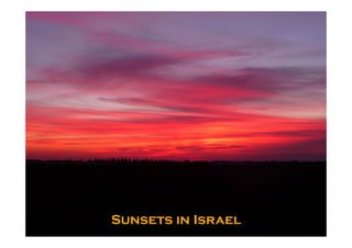 Sunsets in Israel
 