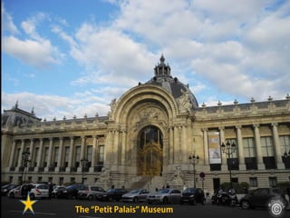 The “Petit Palais” Museum
 