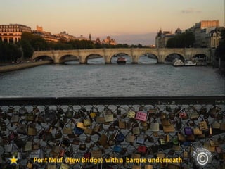 Pont Neuf (New Bridge) with a barque underneath
 