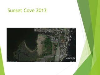 Sunset Cove 2013
 