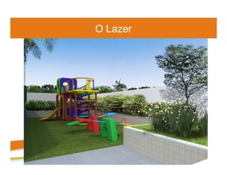 O Lazer
 