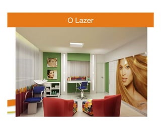 O Lazer
 
