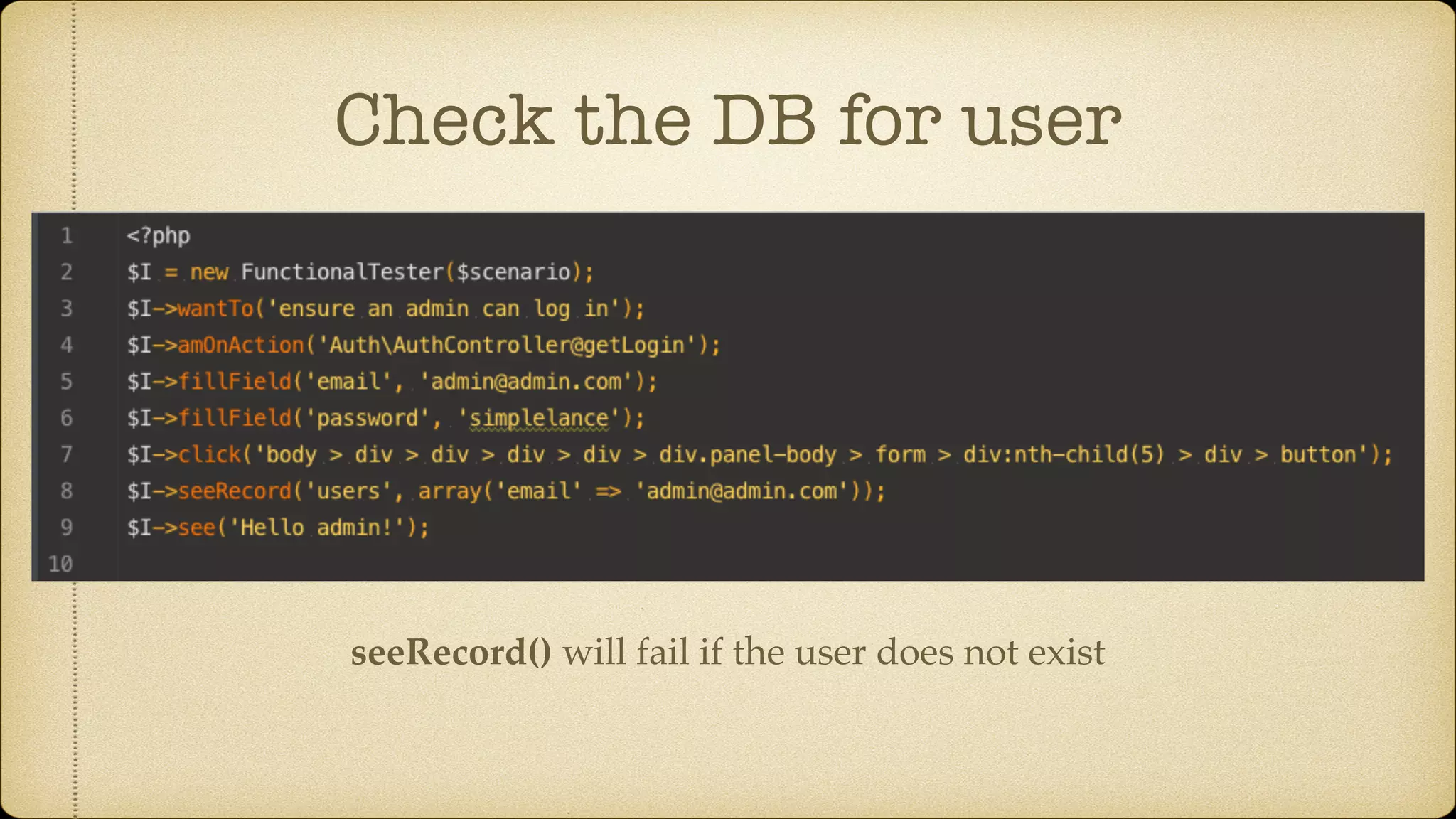 Check the DB for user seeRecord() will fail if the user does not exist 