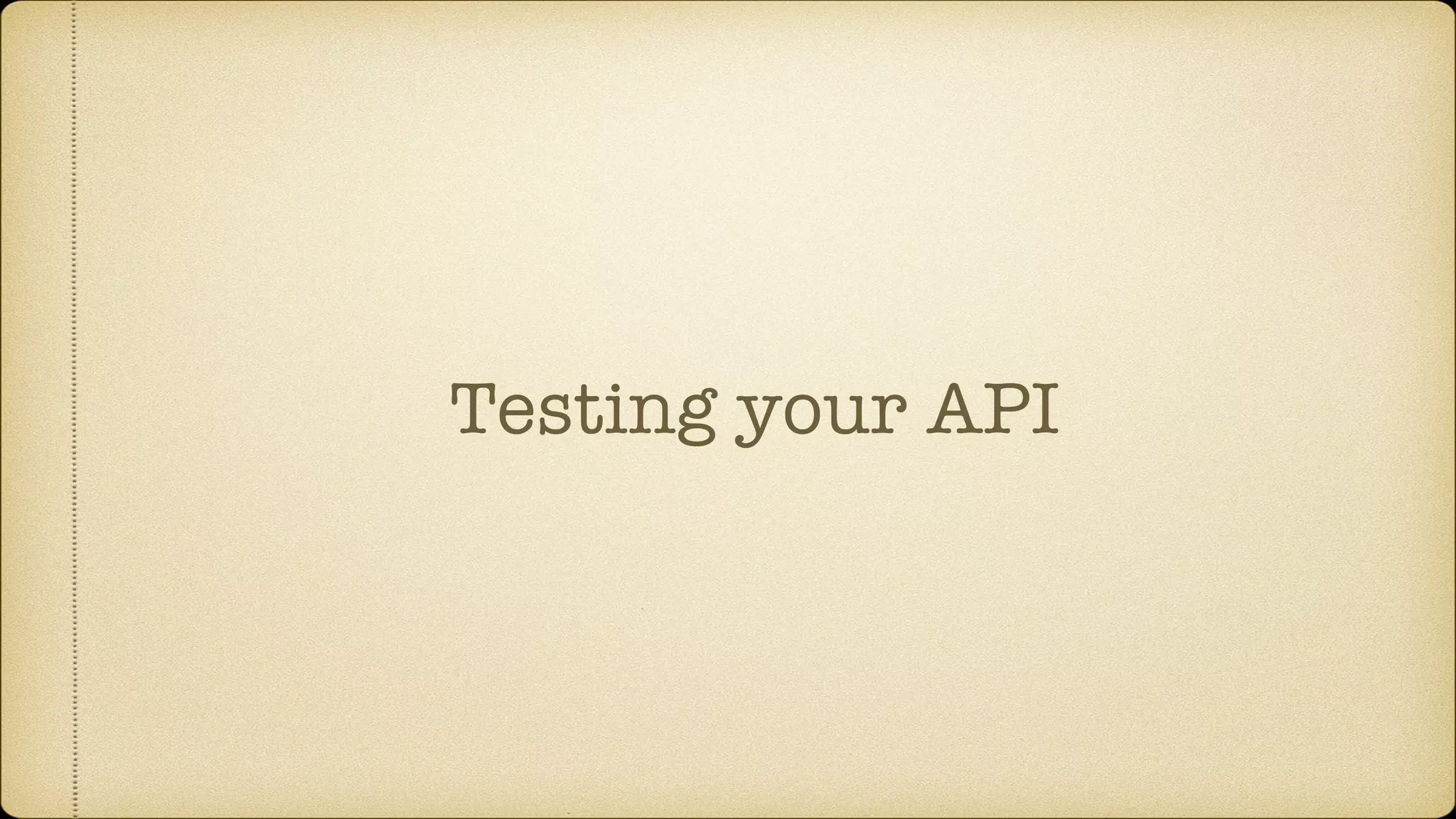 Testing your API 