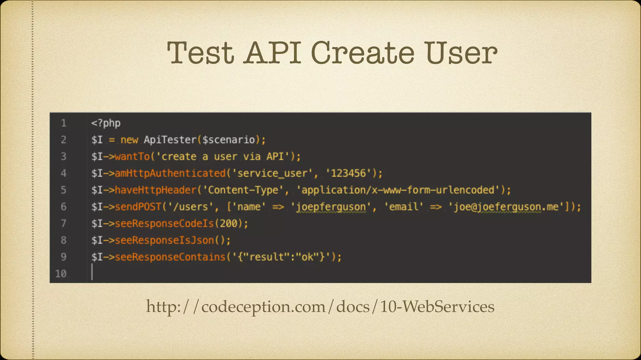 Test API Create User http://codeception.com/docs/10-WebServices 