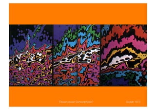 Flower power Sonnenphysik?
   Skylab 1973
 