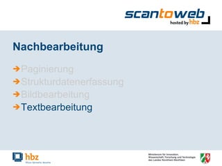 Nachbearbeitung Paginierung Strukturdatenerfassung Bildbearbeitung Textbearbeitung 